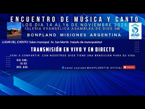 ECUENTRO DE MÚSICA Y CANTO IGLESIA EVANGÉLICA ASAMBLEA DE 248 BONPLAND MISIONES