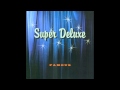 super deluxe - smile