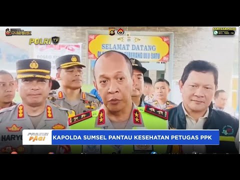 KAPOLDA SUMSEL PANTAU KESEHATAN PETUGAS PPK