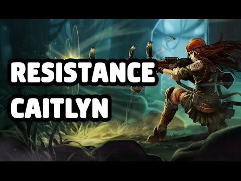 RESISTANCE CAITLYN SKIN SPOTLIGHT - LEAGUE OF LEGENDS