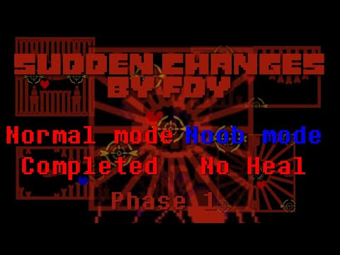 Sudden Changes by FDY (Normal Mode + [No Heal] Noob Mode) | FDY Games