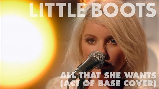 Little Boots - All That She Wants (Ace Of Base Cover)