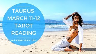 TAURUS “YES THIS IS YOUR SOULMATE BUT FOR THE NEXT 4 DAYS...” MARCH 11-12  TAROT READING
