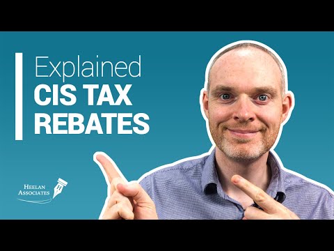 CIS TAX REBATES EXPLAINED! (UK)