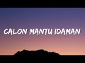 Calon Mantu Idaman - Rombongan Bodonk Koplo (Lyrics)