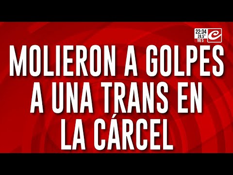 Molieron a golpes a una trans en la cárcel, los agresores fueron los guardias mujeres
