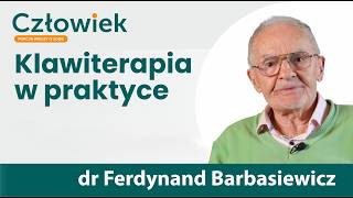 Klawiterapia w praktyce – dr Ferdynand Barbasiewicz | Narum Narine | Academy