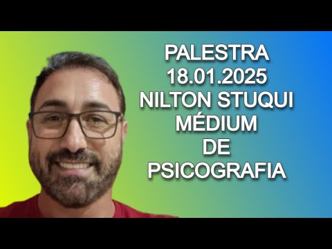 PALESTRA com o Médium de Psicografia Nilton Stuqui na Casa Espírita Maria de Nazaré em Duartina-SP.