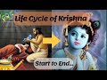 Life Cycle of Shree KRISHNA || Start to End || कृष्ण जी का जीवन चक्र || जनम से अंत तक || Gopal Vish