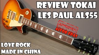 Video thumbnail for TOKAI LES PAUL  ALS55 Love Rock China | DEMO REVIEW En Español! by Aitor Epas Guitar