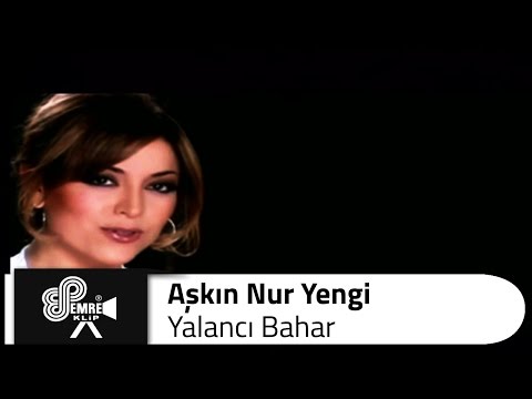Yalancı Bahar - Aşkın Nur Yengi