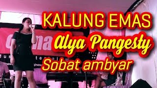 Download lagu KALUNG EMAS ALYA PANGESTY OQINAWA mp3