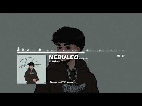 Kidd Basashi - Nebuleo (Audio Oficial) | Designer