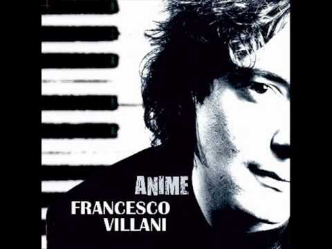 Francesco Villani - Anime