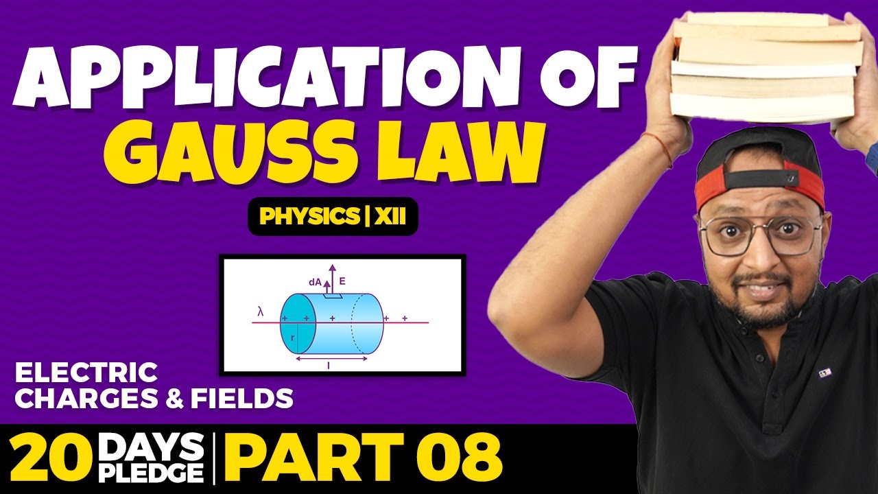 8. Application of Gauss Law  | Pledge 2023 | Electrostatics | CBSE | NCERT | Physics Baba 2.0