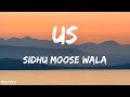 US Lyrics Sidhu Moose Wala Raja Kumari The Kidd Sukh Sanghera