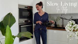 Slow Living in Italy: Cooking Traditional Dishes, Baking & Quiet Moments