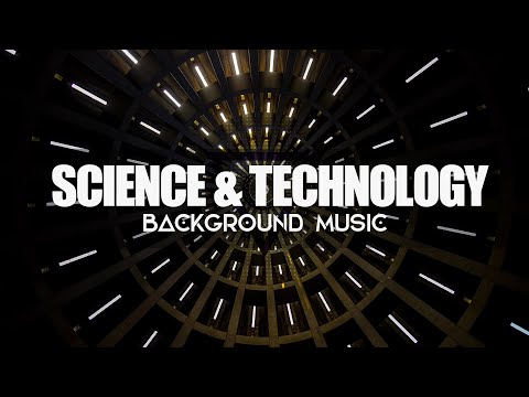 Science and Technology - Background Music for Medical and Technological Video