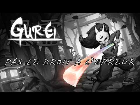 Gurei : Pas le droit à l'erreur