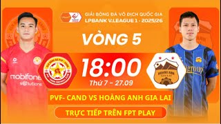 PVF-PEOPLE'S PUBLIC SECURITY MEETS HOANG ANH GIA LAI ROUND 5 V-LEAGUE 2025-2026