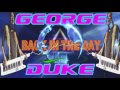 GEORGE DUKE (BACK IN THE DAY) BY JAZZKAT GROOVES