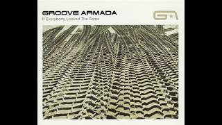 Groove Armada - If everybody looked the same (Bloated&#39;s intermoola 125 dub)