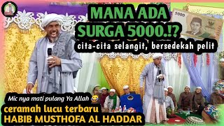 Download lagu Habib Musthofa Al Haddar Martapura's Latest Humorous Sermon in Muara Halayung - Where's Heaven fo... mp3