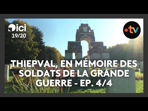 Thiepval, en mémoire des soldats de la Grande Guerre - Ep. 4/4