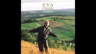 Video thumbnail of "Eva Cassidy - Imagine"