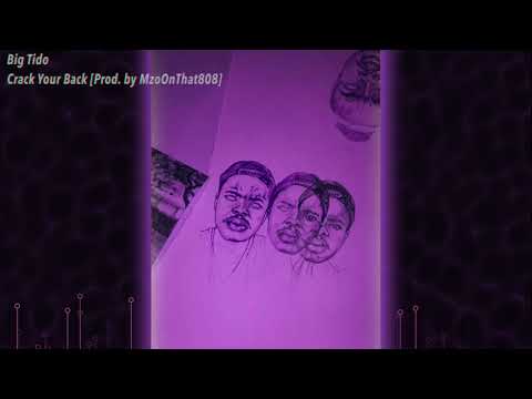 Big Tido - Crack Your Back [Official Audio]