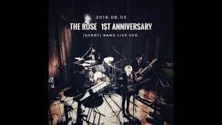 더로즈_THE ROSE [SORRY] BAND LIVE Clip