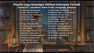 Download lagu Playlist Lagu Nostalgia 2000 an Indonesia Terbaik | Sheila On 7, Ada Band, Glenn Fredly, Kerispatih mp3