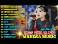 TANGIS TANPA AIR MATA AYU CANTIKA MAHESA MUSIC FULL ALBUM TERBARU 2025