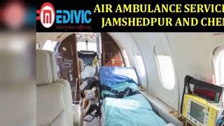 Now Book Cheapest Fare Air Ambulance Services in Jamshedpur by Medivic