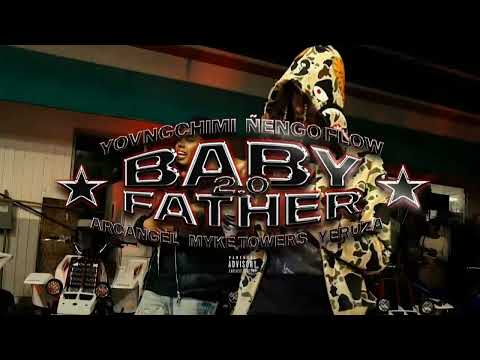 Baby Father 2.0 - YOVNGCHIMI ft. Myke Towers, Arcángel, Ñengo Flow & Yeruza - Lyrics (trinidad 2k)