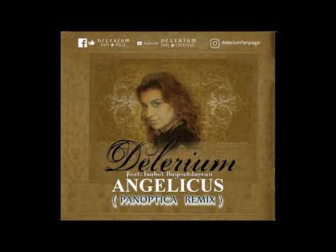 Delerium ft. Isabel Bayrakdarian - Angelicus (Panoptica Remix)