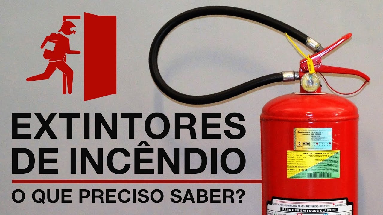 Extintores de Incêndio: O que preciso saber?
