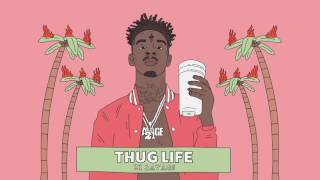 21 Savage - Thug Life (Official Audio)