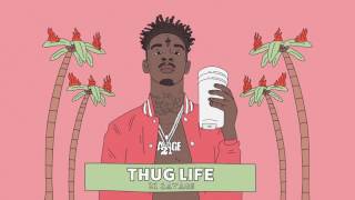 21 Savage - Thug Life (Official Audio)