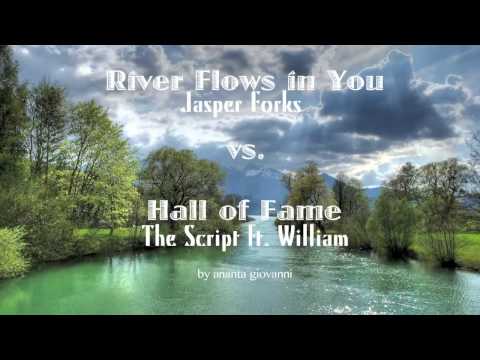 Hall of Fame vs River Flows in You (Ananta Giovanni Mashup)