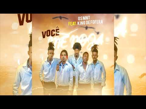 Os MNT Feat King De Fofeira - Você Me Noja (Afro House)