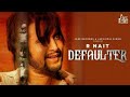 Defaulter Full HD R Nait Gurlez Akhtar Mista Baaz New Latest Songs 2019 Latest Songs