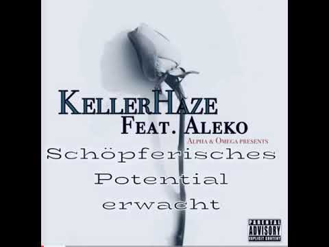 Schöpferisches Potential- KellerHaze ft. Aleko (prod by. d9wn Beatz)/ mix by Aleko