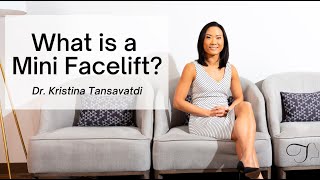 What is a Mini-Facelift?