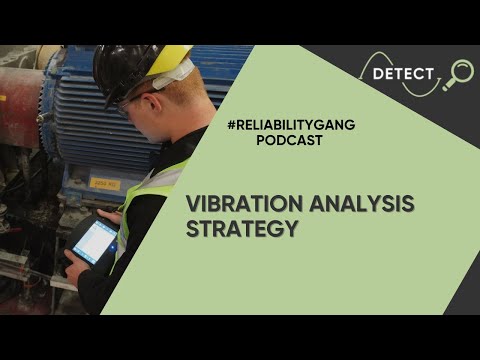 RG Podcast - Vibration Analysis Strategy