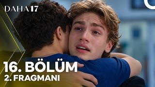 Daha 17 | 16. Bölüm 2. Fragmanı | "Abi..."