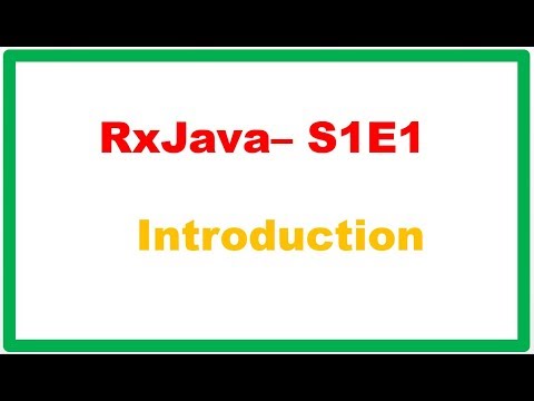 RxJava S1E1 : Introduction