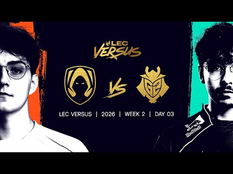 TH vs G2 | 2026 LEC Versus - Week 2 Day 3 | Team Heretics vs G2 Esports