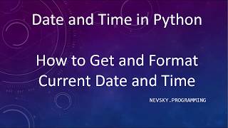 How to Get and Format Current Date and Time in Python Language | strftime() function in Python