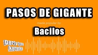 Bacilos - Pasos De Gigante (Versión Karaoke)